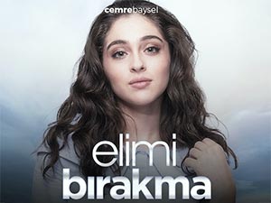 Elimi Bırakma - Cemre Baysel - Melis Çelen