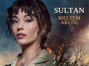 Kara Ağaç Destanı - Meltem Akçöl - Sultan