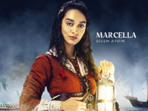 Barbaros Hayreddin: Sultanın Fermanı - Gizem Aydın - Marcella Kimdir?