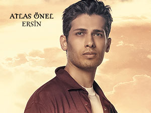 Bir Sevdadır - Atlas Önel - Ersin Kimdir?