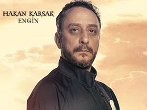 Bir Sevdadır - Hakan Karsak - Engin Kimdir?
