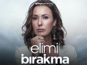 Elimi Bırakma - Gökçe Yanardağ - Hülya Akgün Kimdir?