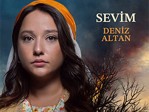 Kara Ağaç Destanı - Deniz Altan - Sevim Kimdir?
