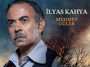 Kara Ağaç Destanı - Mehmet Güler - İlyas Kahya Kimdir?