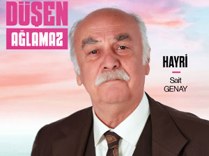 Kendi Düşen Ağlamaz - Sait Genay - Hayri Darıca Kimdir?