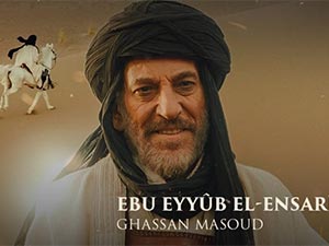 Mehmed: Fetihler Sultanı - Ghassan Masoud - Ebu Eyyûb El-Ensar Kimdir?
