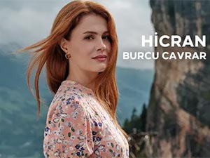 Taşacak Bu Deniz - Burcu Cavrar - Hicran Cezbeli Kimdir?