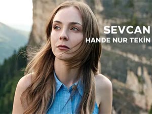 Taşacak Bu Deniz - Hande Nur Tekin - Sevcan Er Kimdir?