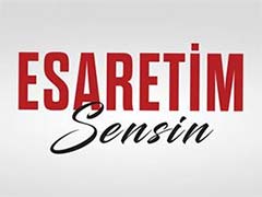 Esaretim Sensin Bitti mi, Yayından Kaldırıldı mı, Neden? Ne Zaman Final Yapacak?