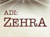 Adı: Zehra Bitti mi, Yayından Kaldırıldı mı, Neden? Ne Zaman Final Yapacak?