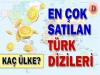 Çok Ülkeye Satılan Diziler