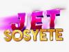 Jet Sosyete Bitecek Mi?