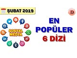 Sosyal Medyada En Popüler Diziler - 2019 Şubat